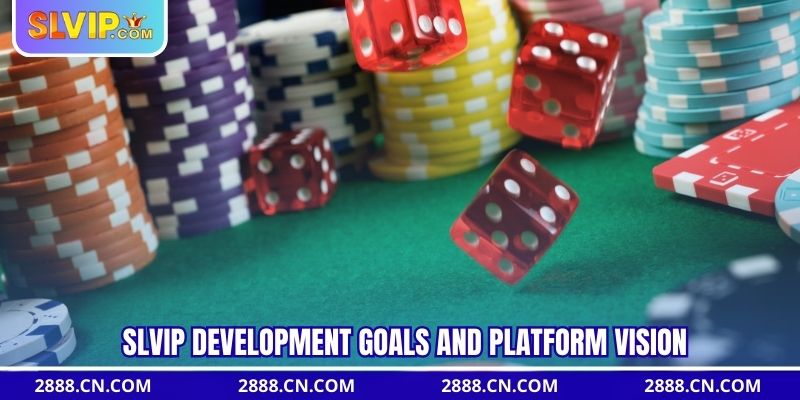 SLVIP development goals and platform vision